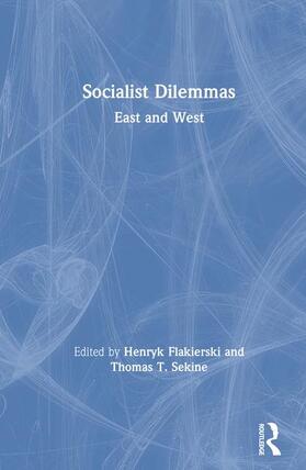 Socialist Dilemmas: East and West