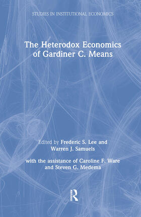 The Heterodox Economics of Gardiner C. Means