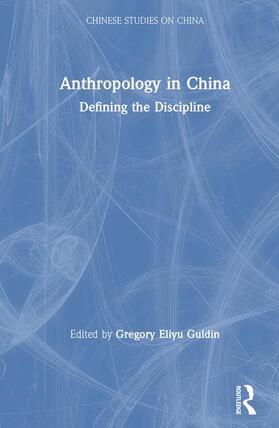 Anthropology in China: Defining the Discipline