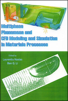 Multiphase Phenomena and Cfd Modeling and Simulation in Materials Processes