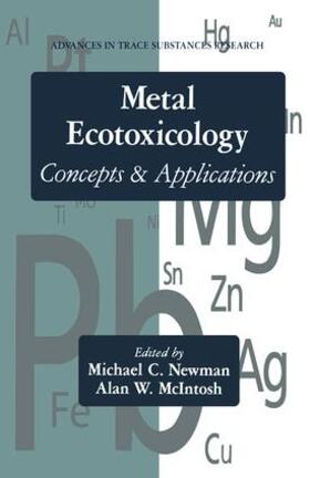 Metal Ecotoxicology Concepts and Applications