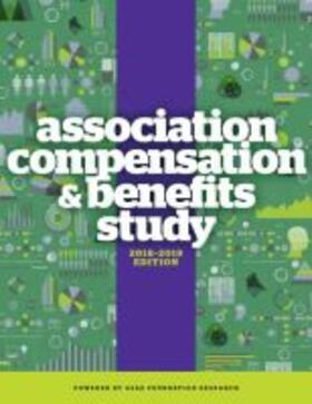 Association Compensation & Benefits Study, 2018¿2019 Edition