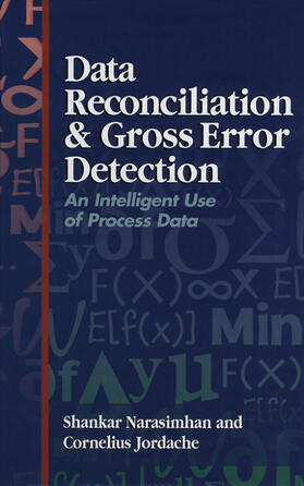 Data Reconciliation and Gross Error Detection: An Intelligent Use of Process Data