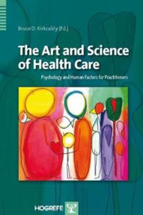 The Art and Science of Health Care