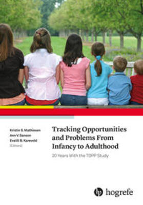 Tracking Opportunities and Problems from Infancy to Adulthood: 20 Years with the Topp Study