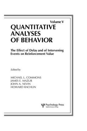 The Effect of Delay and of Intervening Events on Reinforcement Value