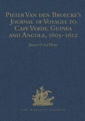 Pieter van den Broecke's Journal of Voyages to Cape Verde, Guinea and Angola (1605-1612)