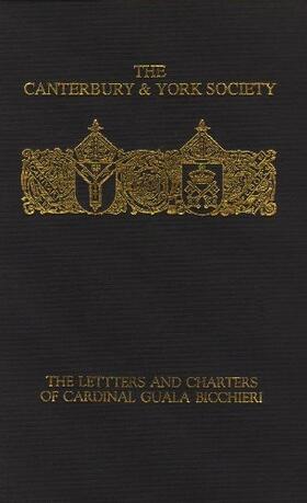 The Letters and Charters of Cardinal Guala Bicchieri, Papal Legate in England 1216-1218