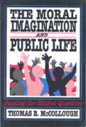 The Moral Imagination and Public Life