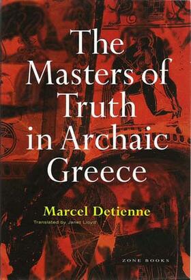 The Masters of Truth in Archaic Greece