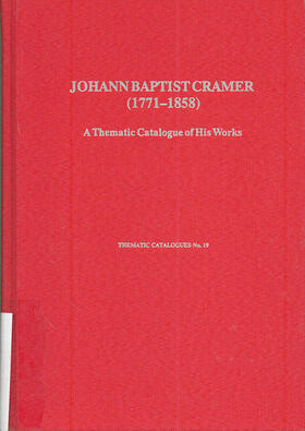 Johann Baptist Cramer (1771-1858) - A Thematic Catalogue of