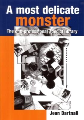 A Most Delicate Monster: The One-Professional Special Librar