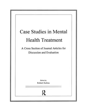 Kalina, R: Case Studies in Mental Health Treatment
