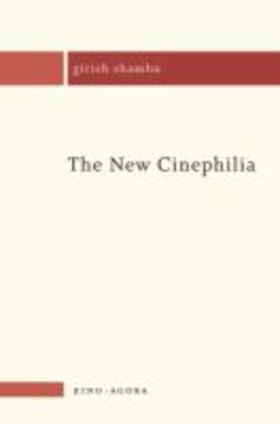 The New Cinephilia