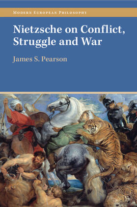 Nietzsche on Conflict, Struggle and War