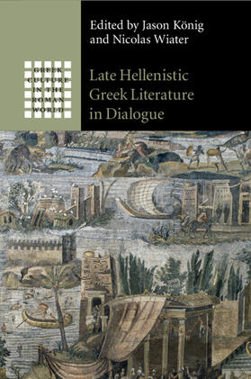 Late Hellenistic Greek Literature in Dialogue