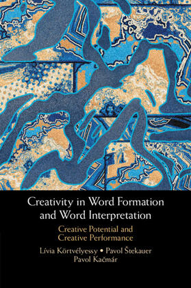 Creativity in Word Formation and Word Interpretation