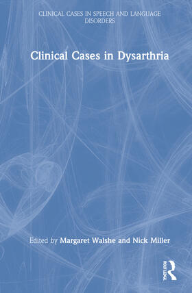 Clinical Cases in Dysarthria