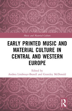 Early Printed Music and Material Culture in Central and Western Europe