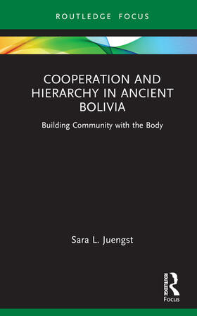 Cooperation and Hierarchy in Ancient Bolivia