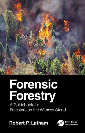 Latham, R: Forensic Forestry