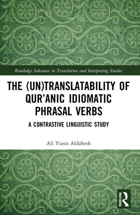 The (Un)Translatability of Qur'anic Idiomatic Phrasal Verbs