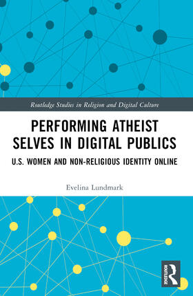 Performing Atheist Selves in Digital Publics