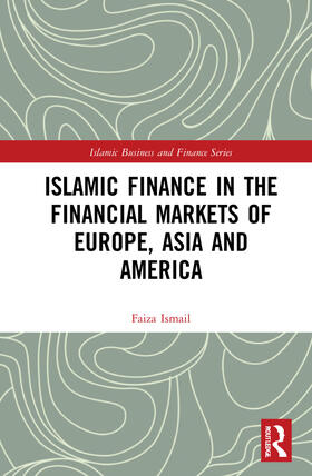 Islamic Finance in the Financial Markets of Europe, Asia and America