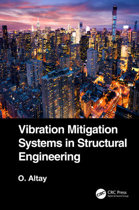 Vibration Mitigation Systems in Structural Engineering