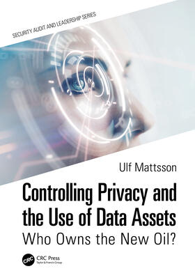 Controlling Privacy and the Use of Data Assets - Volume 1