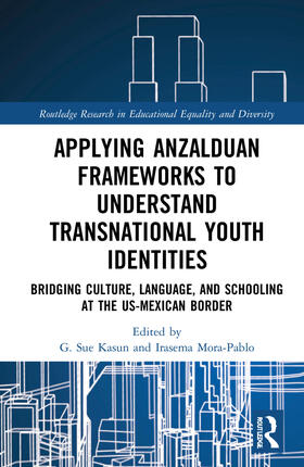 Applying Anzalduan Frameworks to Understand Transnational Youth Identities