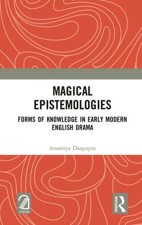 Dasgupta, A: Magical Epistemologies