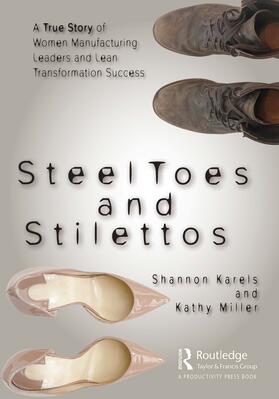 Karels, S: Steel Toes and Stilettos