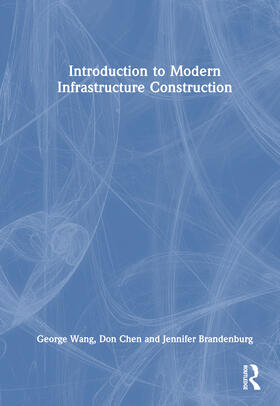 Introduction to Modern Infrastructure Construction