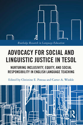 Advocacy for Social and Linguistic Justice in TESOL