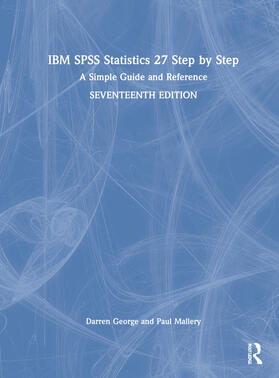 George, D: IBM SPSS Statistics 27 Step by Step