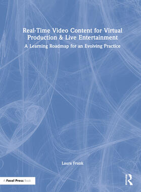 Frank, L: Real-Time Video Content for Virtual Production & L