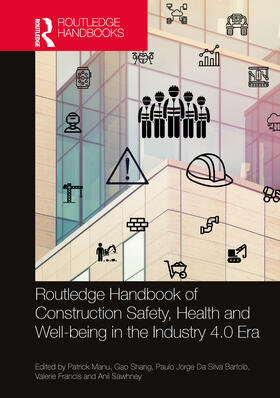 Handbook of Construction Safety, Health and Well-Being in the Industry 4.0 Era