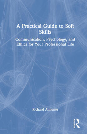 A Practical Guide to Soft Skills