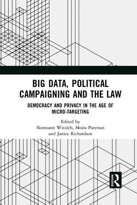 Big Data, Political Campaigning and the Law