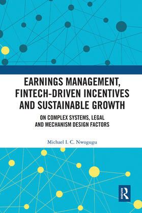 Earnings Management, Fintech-Driven Incentives and Sustainable Growth