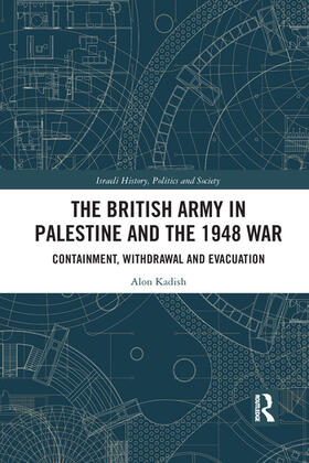 The British Army in Palestine and the 1948 War
