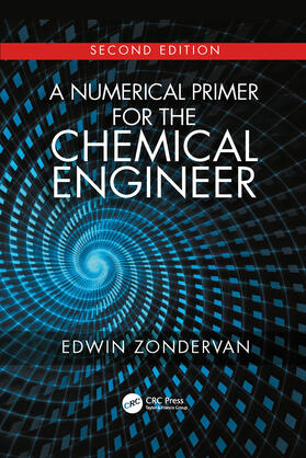 A Numerical Primer for the Chemical Engineer, Second Edition