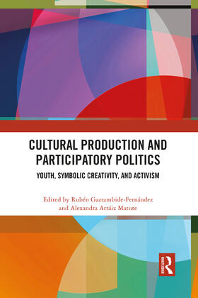 Cultural Production and Participatory Politics