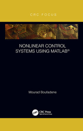 Nonlinear Control Systems using MATLAB(R)