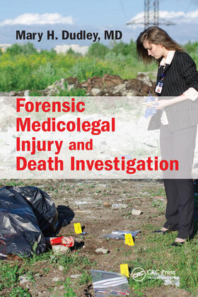 Dudley, M: Forensic Medicolegal Injury and Death Investigati