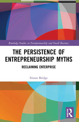 The Persistence of Entrepreneurship Myths