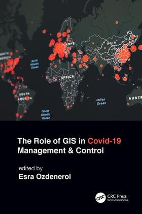 The Role of GIS in COVID-19 Management and Control