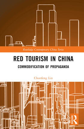 Lin, C: Red Tourism in China