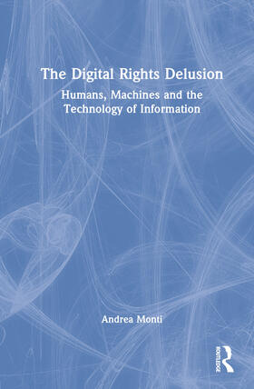 Monti, A: Digital Rights Delusion